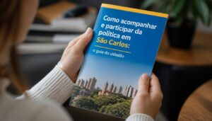 Como acompanhar e participar da política em São Carlos: o guia do cidadão